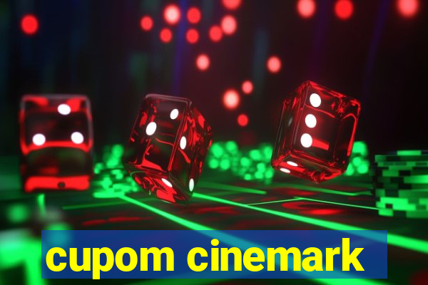 cupom cinemark